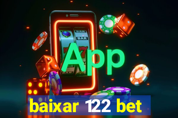 baixar 122 bet